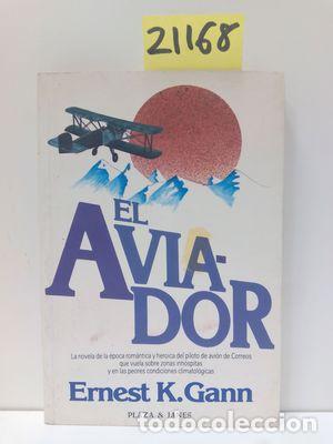 Libros: AVIADOR, EL - GANN, ERNEST K. - Foto 1