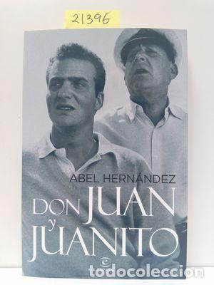Libros: DON JUAN Y JUANITO. USADO - HERN&Aacute;NDEZ, ABEL - Foto 1