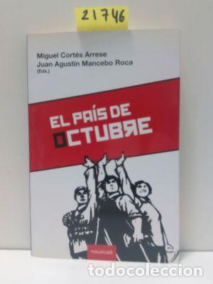 Libros: EL PA&Iacute;S DE OCTUBRE - CORT&Eacute;S ARRESE, MIGUEL - Foto 1