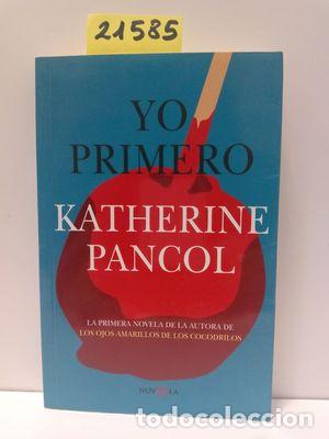 Libros: YO PRIMERO - PANCOL, KATHERINE - Foto 1