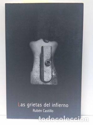 Libros: LAS GRIETAS DEL INFIERNO - CASTILLO GALLEGO, RUB&Eacute;N - Foto 1