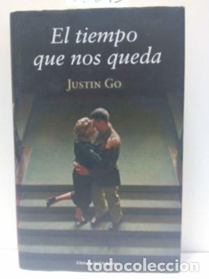 Libros: EL TIEMPO QUE NOS QUEDA - GO, JUSTIN - Foto 1