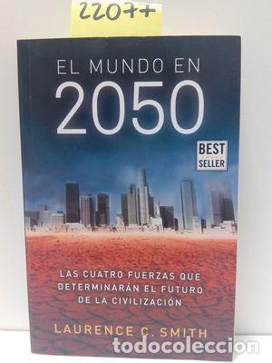 Libros: EL MUNDO EN 2050 - SMITH, LAURENCE C. - Foto 1
