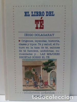 Libros: EL LIBRO DE T&Eacute; - DOLAGAY, I&Ntilde;IGO - Foto 1