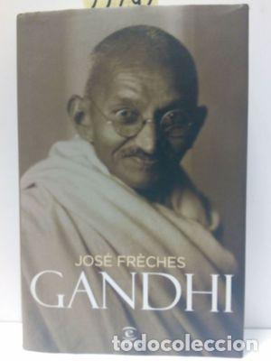 Libros: GANDHI - FR&Egrave;CHES, JOS&Eacute; - Foto 1
