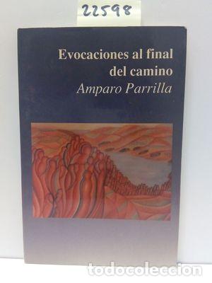 Libros: EVOCACIONES AL FINAL DEL CAMINO - PARRILLA MART&Iacute;NEZ, AMPARO - Foto 1