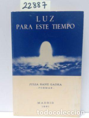 Libros: LUZ PARA ESTE TIEMPO - SANZ GADEA, JULIA - Foto 1