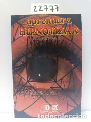 Libros: APRENDER A HIPNOTIZAR - PIETRANGELI, G. C. - Foto 1