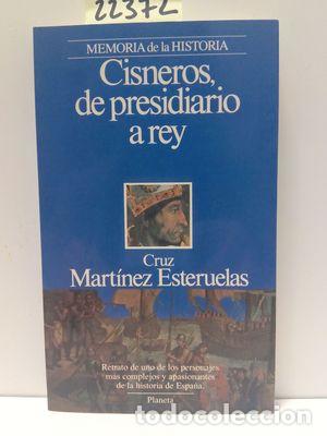 Libros: CISNEROS, DE PRESIDIARIO A REY - MART&Iacute;NEZ ESTERUELAS, CRUZ - Foto 1