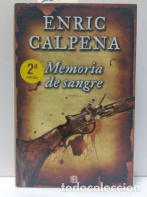 Libros: MEMORIA DE SANGRE - CALPENA, ENRIC - Foto 1