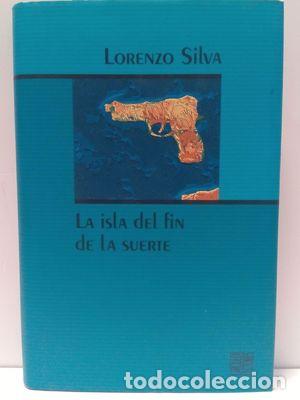 Libros: LA ISLA DEL FIN DE LA SUERTE - SILVA, LORENZO - Foto 1