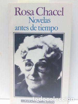 Libros: NOVELAS ANTES DE TIEMPO - CHACEL, ROSA - Foto 1