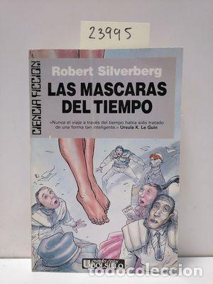 Libros: LAS M&Aacute;SCARA DEL TIEMPO - SILVERBERG, ROBERT - Foto 1