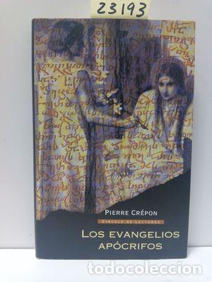 Libros: LOS EVANGELIOS AP&Oacute;CRIFOS - CR&Eacute;PON, PIERRE - Foto 1