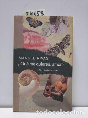 Libros: &iquest;QU&Eacute; ME QUIERES, AMOR? - RIVAS, MANUEL - Foto 1