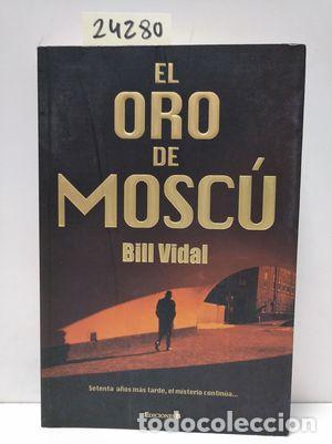 Libros: EL ORO DE MOSCU - VIDAL, BILL - Foto 1