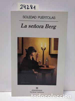 Libros: LA SE&Ntilde;ORA BERG - PU&Eacute;RTOLAS, SOLEDAD - Foto 1