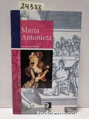 Libros: MARIA ANTONIETA - MU&Ntilde;OZ, FRANCISCA - Foto 1