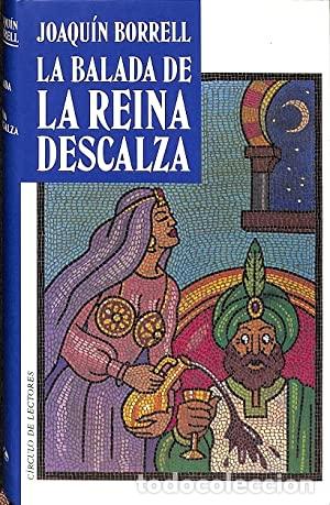 Libros: LA BALADA DE LA REINA DESCALZA - Foto 1