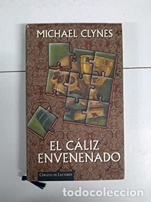 Libros: El caliz envenenado - Michael Clynes - Foto 1
