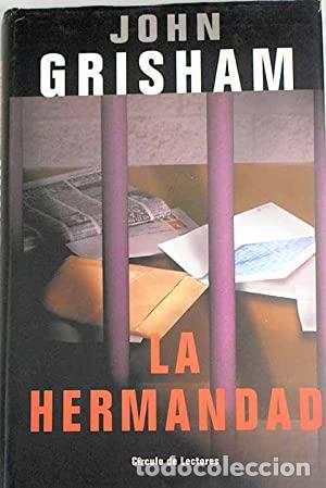 Libros: LA HERMANDAD - Grisham,John - Foto 1