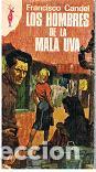 Libros: LOS HOMBRES DE LA MALA UVA - Candel,Francisco - Foto 1