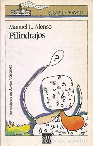 Libros: PILINDRAJOS - Alonso,Manuel L. - Foto 1