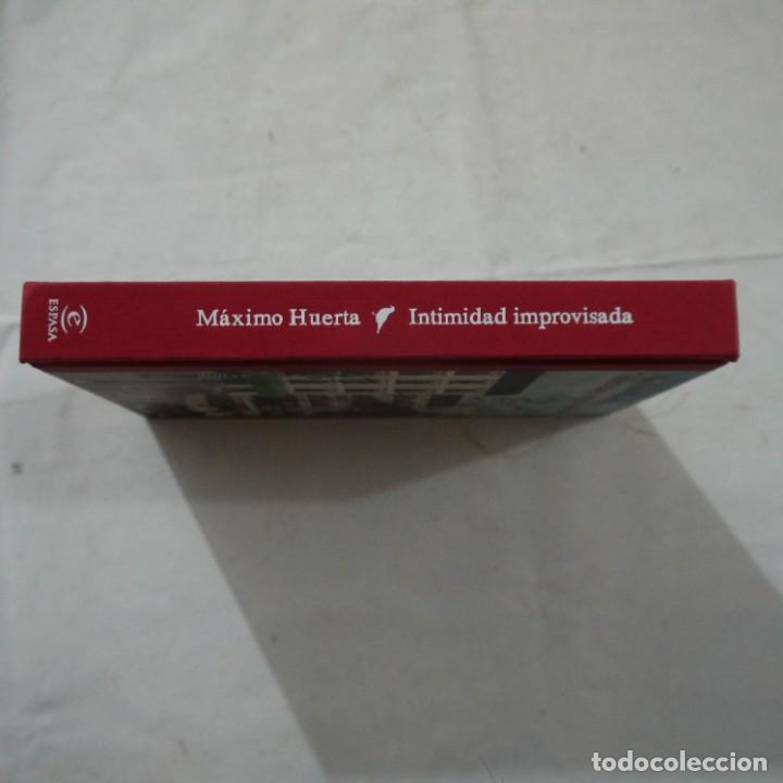 Libros: INTIMIDAD IMPROVISADA - M&Aacute;XIMO HUERTA - ESPASA - 2019 - Foto 12