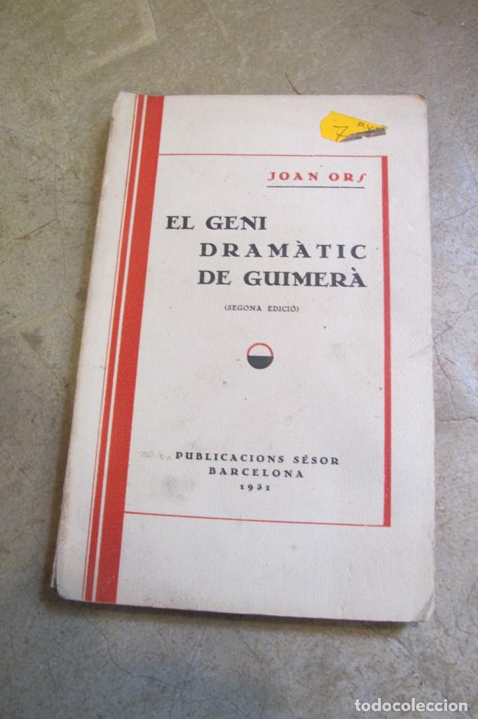 Libros: EL GENI DRAMATIC DE GUIMERA. JOAN ORS - Foto 1