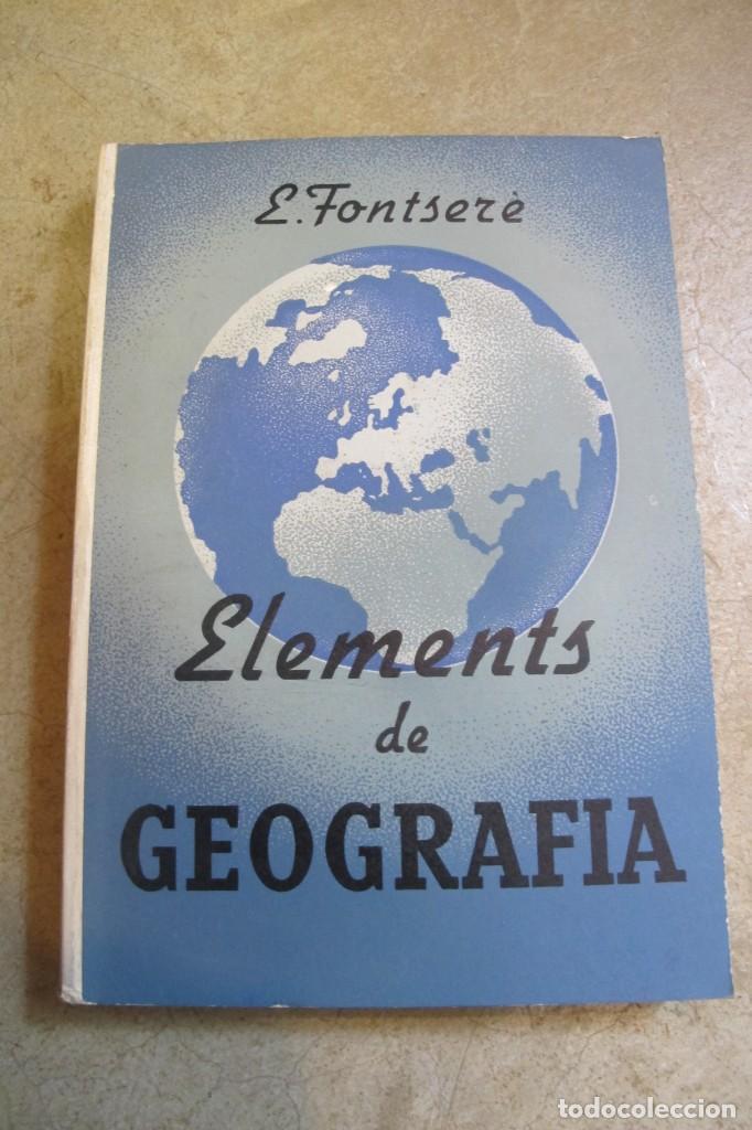 Libros: ELEMENTS DE GEOGRAFIA. EDUARD FONTSERE 1938 - Foto 1