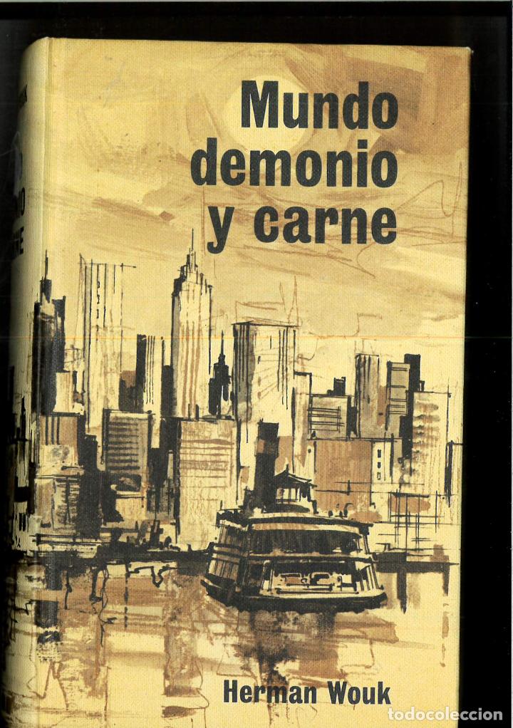 Libros: MUNDO DEMONIO Y CARNE - HERMAN WOUK - Foto 1
