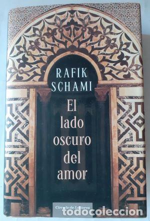 Libros: El lado oscuro del amor - Rafik Schami - Foto 1