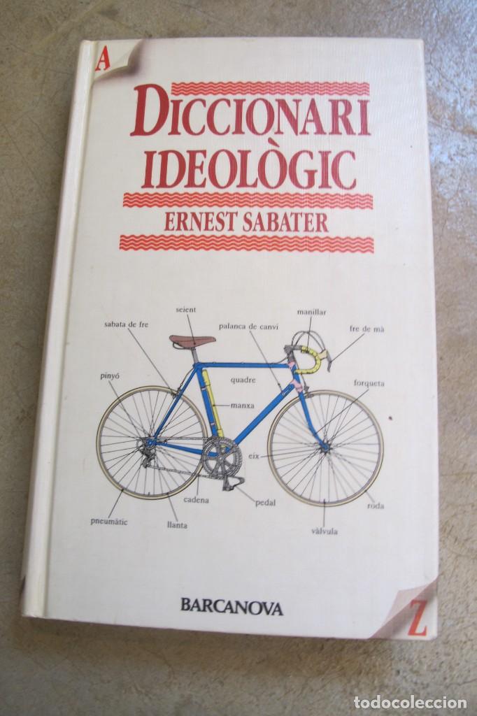 Libros: DICCIONARI IDEOLOGIC. ERNEST SABATER - Foto 1