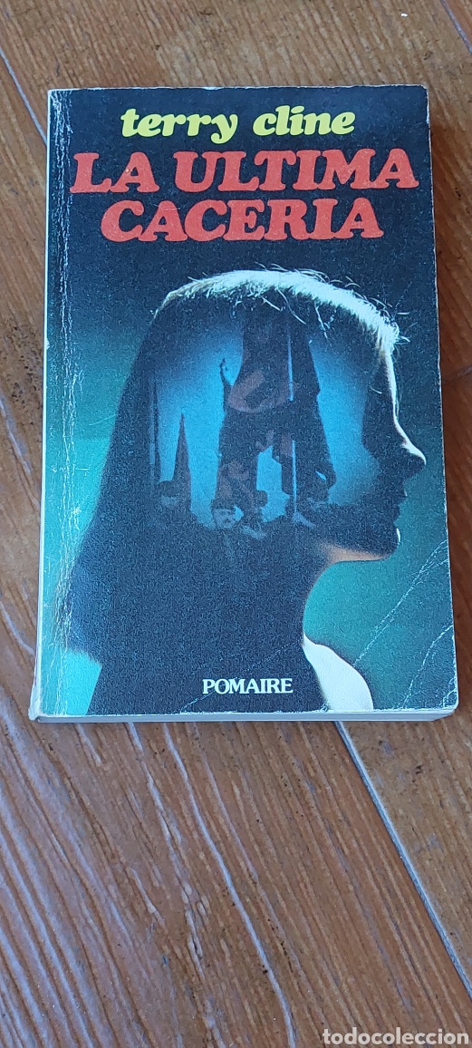 Libros: Libro La &Uacute;ltima Cacer&iacute;a -Terry Cline- (Lote A) - Foto 1