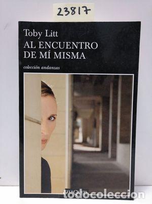 Libros: AL ENCUENTRO DE M&Iacute; MISMA - LITT, TOBY - Foto 1