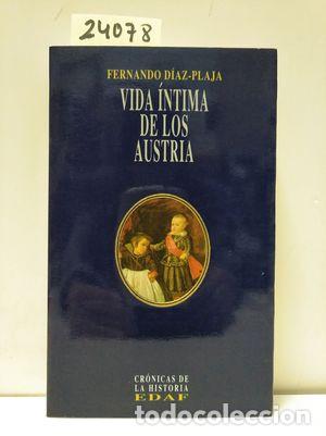 Libros: VIDA &Iacute;NTIMA DE LOS AUSTRIA - DIAZ-PLAJA, FERNANDO - Foto 1