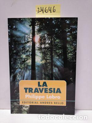 Libros: LA TRAVES&Iacute;A - LABRO, PHILIPPE - Foto 1
