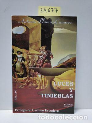 Libros: LUCES Y TINIEBLAS - LLAMAS C&Aacute;NAVES, ANTONIO - Foto 1