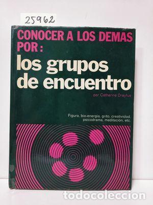 Libros: GRUPOS DE ENCUENTRO, LOS - DREYFUS, CATHERINE. - Foto 1
