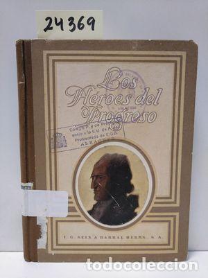 Libros: LOS H&Eacute;ROES DEL PROGRESO - LLANO, ALBERTO. - Foto 1