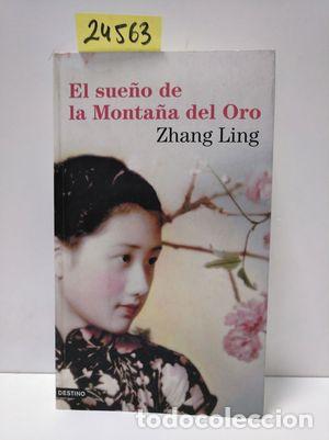 Libros: EL SUE&Ntilde;O DE LA MONTA&Ntilde;A DEL ORO - LING, ZHANG - Foto 1