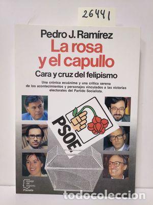 Libros: LA ROSA Y EL CAPULLO - RAM&Iacute;REZ, PEDRO J. - Foto 1