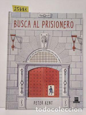 Libros: BUSCA AL PRISIONERO - KENT, PETER - Foto 1