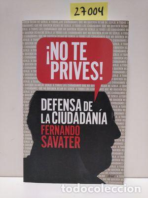 Libros: &iexcl;NO TE PRIVES! - SAVATER, FERNANDO - Foto 1