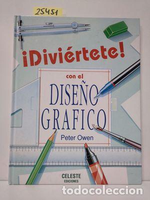 Libros: DIVI&Eacute;RTETE CON EL DISE&Ntilde;O GR&Aacute;FICO - OWEN, PETER - Foto 1