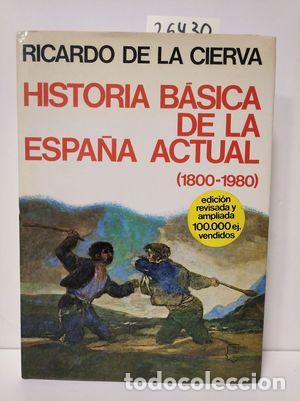 Libros: HISTORIA B&Aacute;SICA DE LA ESPA&Ntilde;A ACTUAL - CIERVA, RICARDO DE LA - Foto 1