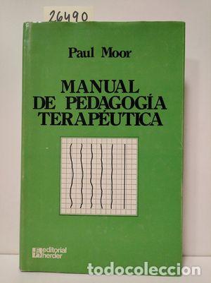 Livros em segunda m&atilde;o: MANUAL DE PEDAGOG&Iacute;A TERAPE&Uacute;TICA - MOOR, PAUL