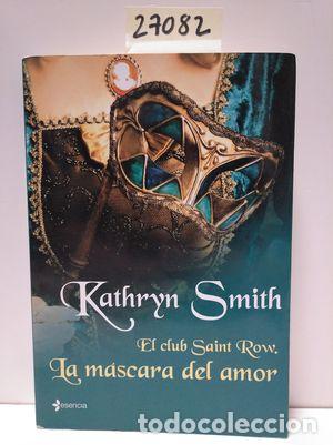 Libros: EL CLUB SAINT ROW. LA M&Aacute;SCARA DEL AMOR - SMITH, KATHRYN - Foto 1