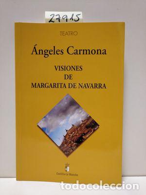 Libri di seconda mano: VISIONES DE MARGARITA DE NAVARRA - CARMONA BARRIO, MAR&Iacute;A DE LOS &Aacute;NGELES