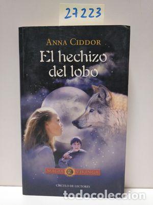 Libros: EL HECHIZO DEL LOBO - CIDDOR, ANNA - Foto 1